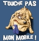 touche pas mon mobil